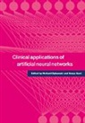 Richard Dybowski, Richard (King''''s College London) Gant Dybowski, Richard Gant Dybowski, Richard Dybowski, Dybowski Richard, Vanya Gant... - Clinical Applications of Artificial Neural Networks