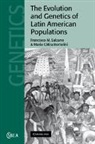Maria C. Bortolini, Bortolini Maria C., Salzano Francisco M., Francisco M. Salzano, Francisco M. (Universidade Federal Do Rio Salzano, Francisco M. Bortolini Salzano... - Evolution and Genetics of Latin American Populations