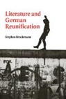 Stephen Brockmann, Stephen (Carnegie Mellon University Brockmann, H. B. Nisbet, Martin Swales - Literature and German Reunification