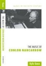 Kyle Gann, Arnold Whittall - Music of Conlon Nancarrow