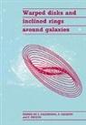 Stefano Casertano, Stefano (University of Pittsburgh) Sack Casertano, Stefano Sackett Casertano, Franklin H. Briggs, Stefano Casertano, Penny D. Sackett - Warped Disks and Inclined Rings Around Galaxies