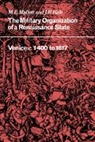J. R. Hale, John Hale, Mallett M. E., M. E. Mallett, M. E. (University of Warwick) Hale Mallett, M. E. Hale Mallett... - Military Organisation of a Renaissance State