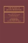 John Webster, Revd Prof. John Webster, David Carnegie, Doreen DelVecchio, D. C. Gunby, David Gunby... - Works of John Webster: Volume 1, the White Devil; the Duchess of Malfi