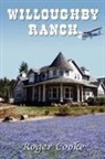 Roger Cooke - Willoughby Ranch