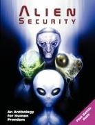 Marshall Masters, Janice Manning - Alien Security: An Anthology for Human F