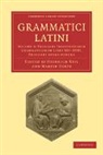 Heinrich Keil, Martin Hertz, Hertz Martin, Heinrich Keil - Grammatici Latini