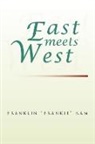 Frank, Franklin "Frank Kam, Franklin "Frankie" Kam, Franklin &amp;quot Kam, Franklin 'Frank Kam - East Meets West