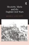 Michelle White, Michelle Anne White, White Michelle - Henrietta Maria and the English Civil Wars