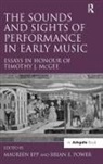 Maureen Epp, Epp Maureen, Brian E. Epp Power, Maureen Epp, Brian E. Power, BrianE. Power... - Sounds and Sights of Performance in Early Music