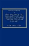Philip Ross Bullock, PhilipRoss Bullock, Bullock Philip Ross, Philip Ross Bullock - Rosa Newmarch and Russian Music in Late Nineteenth and Early