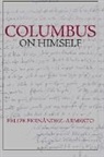 Felipe Fern&amp;aacute;ndez-Armesto, Dr Felipe Fernandez-Armesto, Dr. Felipe Fernandez-Armesto, Felipe Fernandez-Armesto, Felipe Fernndez-Armesto - Columbus on Himself