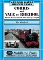 Vic Mitchell - Corris and Vale of Rheidol