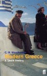 C. M. Woodhouse, C.M. Woodhouse, The Hon. C. M. Woodhouse, The Hon. C. M. Woodhouse D. S. O., C.M. Woodhouse D.S.O., The Hon. C.M. Woodhouse D.S.O. - Modern Greece : A Short History