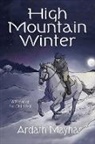 Ardath Mayhar - High Mountain Winter: A Novel of the Old