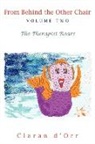 Claran D&amp;apos, Claran D'Orr, D'Orr Claran D'Orr, Orr - From Behind the Other Chair, Volume Two: