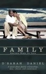 D' Sarah Daniel, D&amp;apos Daniel, Sarah - Family: Another Word for Love