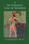 Harry Neal Baum, Olive Beaupr Miller, Olive Beaupre Miller - A Picturesque Tale of Progress: Conquest