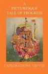 Harry Neal Baum, Olive Beaupr Miller, Olive Beaupre Miller - A Picturesque Tale of Progress: Explorat