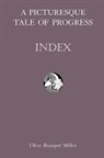 Harry Neal Baum, Olive Beaupr Miller, Olive Beaupre Miller - A Picturesque Tale of Progress: Index IX