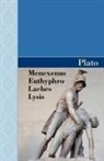 Plato, Plato - Menexenus, Euthyphro, Laches and Lysis D
