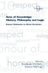 Giuseppe Primiero, Giuseppe Primiero, Shahid Rahman - Acts of Knowledge: History, Philosophy a