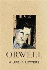 George Orwell - A Life in Letters