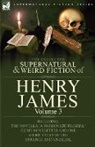 Henry James, Henry Jr. James - The Collected Supernatural and Weird Fic