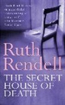Ruth Rendell - The Secret House of Death