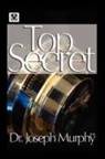Dr. Joseph Murphy, Joseph Murphy - The Top Secret