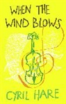 Cyril Hare - When the Wind Blows