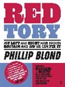 Phillip Blond, Phillip (Director) Blond, Blond Phillip - Red Tory