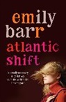 Emily Barr, Barr Emily - Atlantic Shift