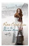Rita Bradshaw, Bradshaw Rita - Above the Harvest Moon