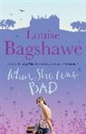 Louise Bagshawe - When She Was Bad...