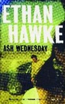 Ethan Hawke - Ash Wednesday