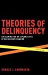 Donald J Shoemaker, Donald J. Shoemaker, Donald J. (Professor of Sociology Shoemaker, Shoemaker Donald J. - Theories of Delinquency