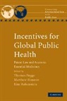Thomas Pogge, Thomas (Yale University Pogge, Thomas Rimmer Pogge, Thomas Pogge, Pogge Thomas, Matthew Rimmer... - Incentives for Global Public Health