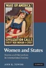 Ann E. Towns, Ann E. (University of Delaware) Towns, Towns Ann E. - Women and States