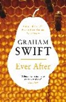 Graham Swift - Ever After
