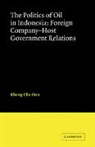 Khong Cho Oon, Oon Khong Cho - The Politics of Oil in Indonesia