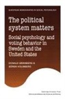 Granberg Donald, Donald Granberg, Soren Holmberg - The Political System Matters