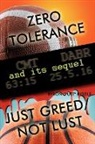 Byron "Putt" Riddle, "Putt" Riddle Byron "Putt" Riddle, Byron &amp;quot, Putt Riddle Byron Putt Riddle, Byron 'Putt' Riddle, Putt&amp;quot... - Zero Tolerance & Just Greed/ Not Lust