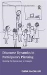 Diana Maccallum, MacCallum Diana - Discourse Dynamics in Participatory Planning