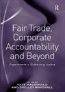Kate Marshall Macdonald, Shelley Marshall, Marshall Shelley, Kate Macdonald - Fair Trade, Corporate Accountability and Beyond