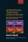 Ralph Wilde, Wilde Ralph - International Territorial Administration