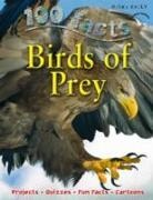 Camilla De La Bedoyere, Miles Kelly - 100 Facts - Birds of Prey