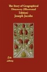 Joseph Jacobs - The Story of Geographical Discovery (Ill