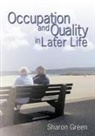 Sharon Green - Occupation and Quality in Later Life