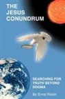 Ernst Rodin, Rodin Ernst Rodin - The Jesus Conundrum: Searching for Truth