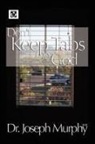 Dr. Joseph Murphy, Joseph Murphy - Don't Keep Tabs on God